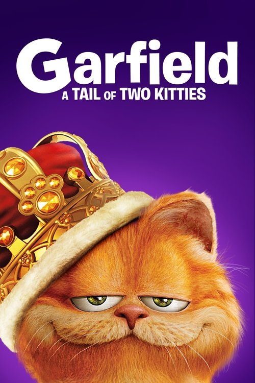 Garfield: A Tail of Two Kitties การ์ฟีลด์ 2 อลเวงเจ้าชายบัลลังก์เหมียว (2006)