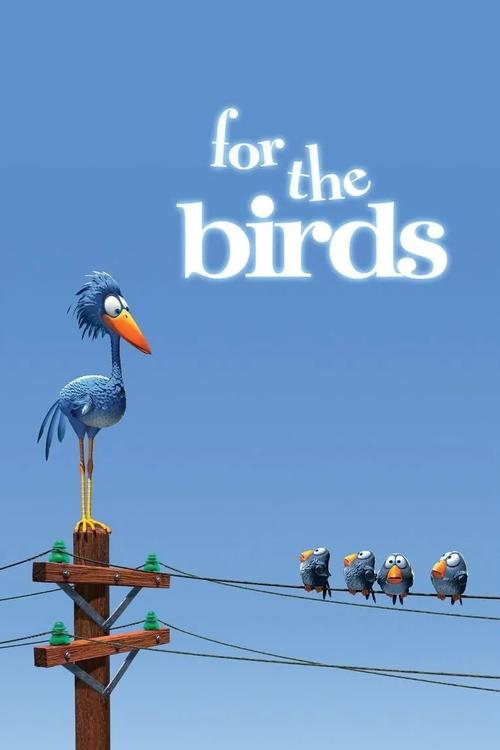 For the Birds (2000) Short