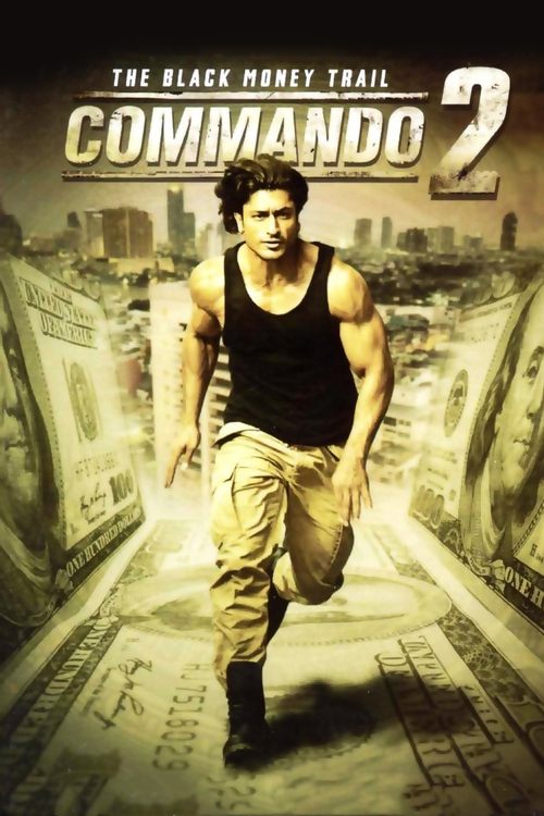 Commando 2 - The Black Money Trail คอมมานโด 2 (2017)