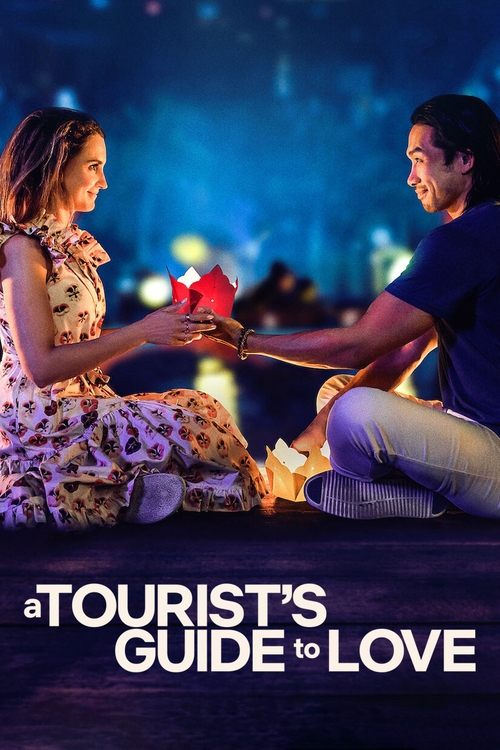 A Tourist's Guide to Love คู่มือรักฉบับนักท่องเที่ยว (2023) NETFLIX