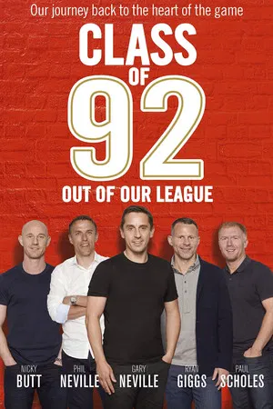 The Class of 92 รวมดาวปี 92 สุดยอดขุนพลทีมนักเตะ (สารคดี)
