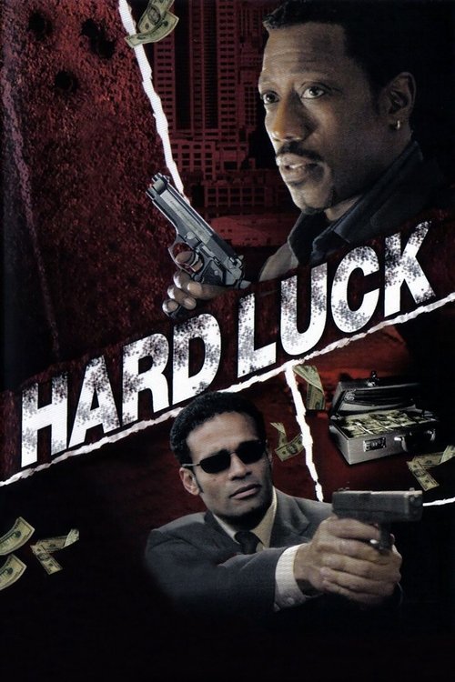 Hard Luck ฮาร์ด ลัค โคตรคนดวงอึด (2006)