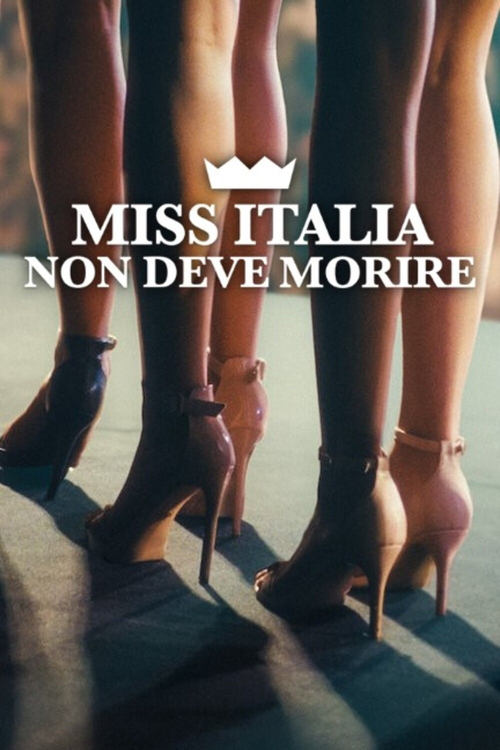 Miss Italia Mustn't Die (Miss Italia non deve morire) นางงามอิตาลีต้องไม่ตาย (2025) NETFLIX บรรยายไทย